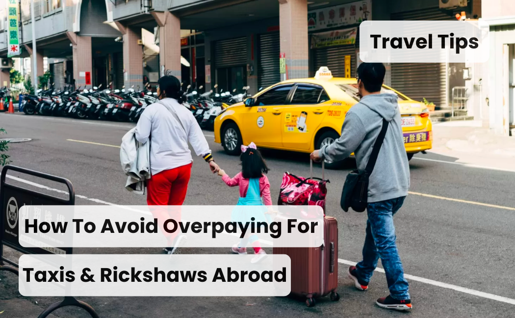 Tips For Using Taxis Abroad